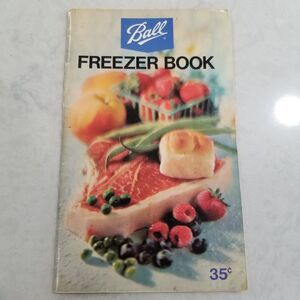 1973 Ball Freezer Book Vol 1 No 1 Vintage Food Preservation Guide